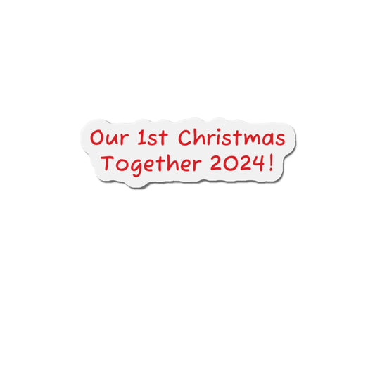 Personalized 1st Christmas Together 2024 Die-Cut Magnet